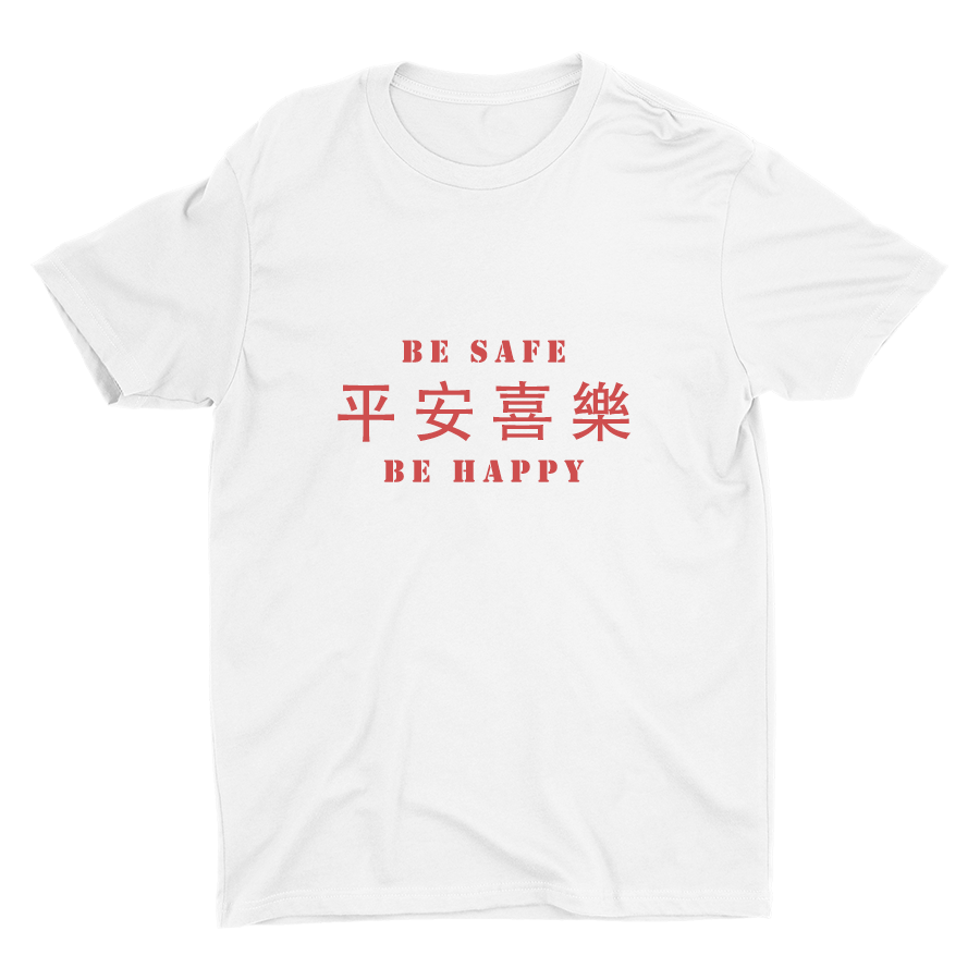 BE SAFE AND BE HAPPY Printed Cotton Tee