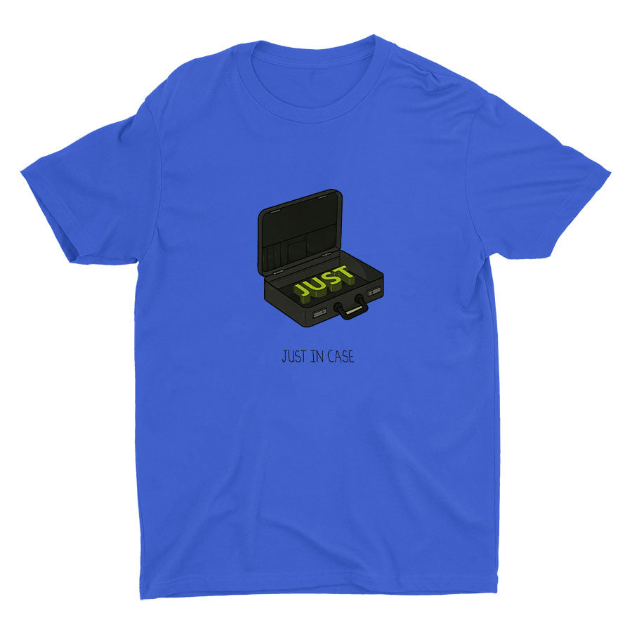 JUST IN CASE Cotton Tee