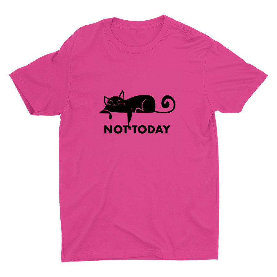 Not today... Cotton Tee