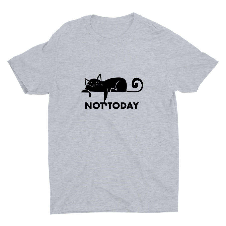 Not today... Cotton Tee