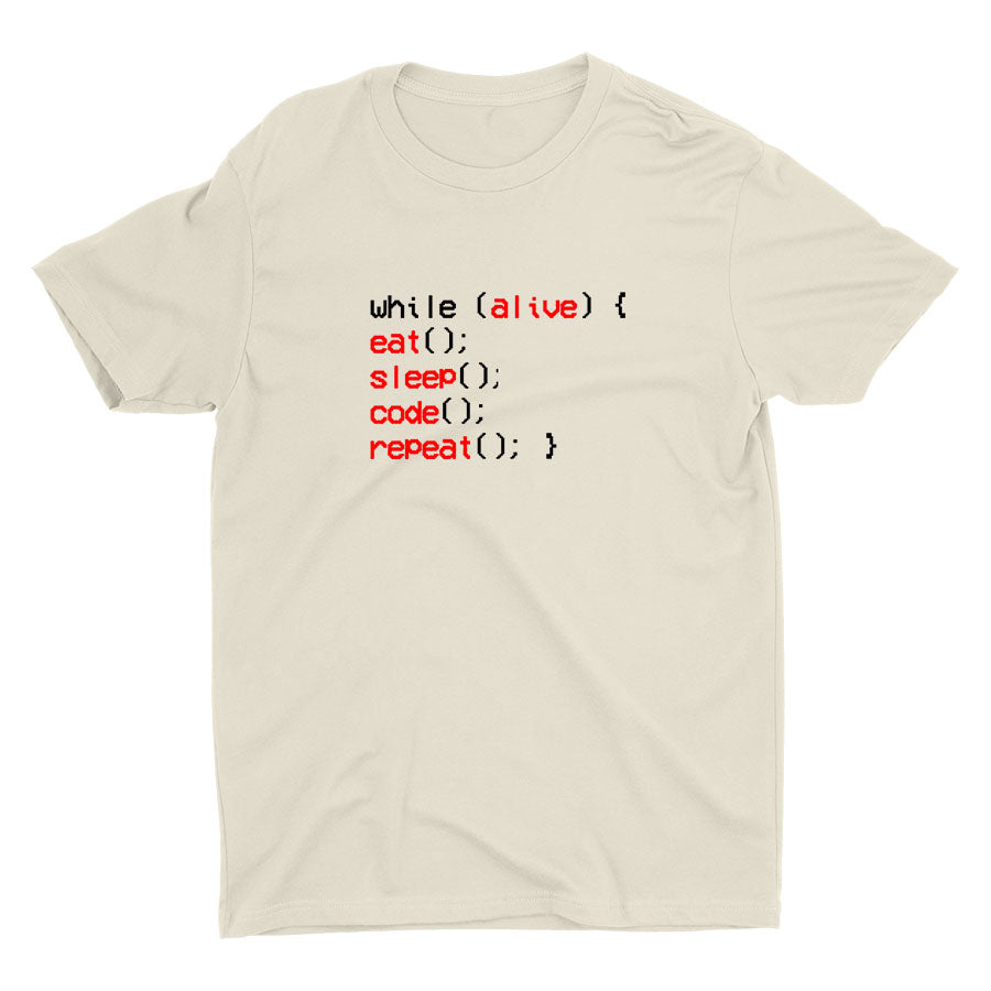 While Alive, You Eat Sleep Cotton Tee