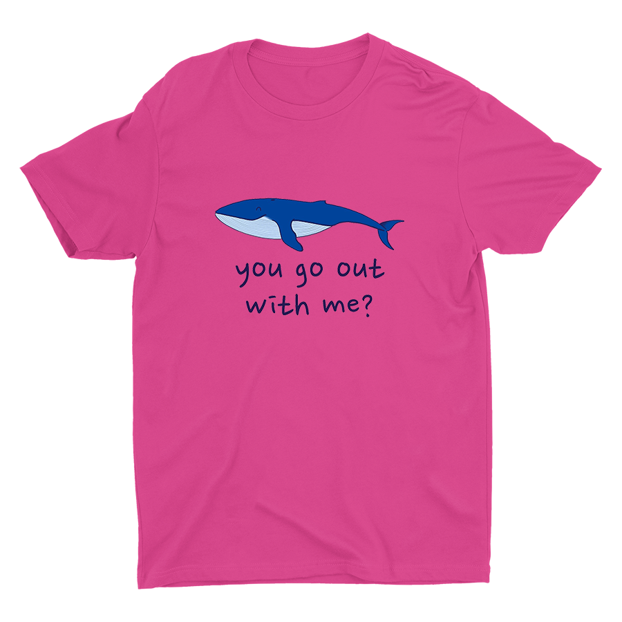 You Go Out with Me? Cotton Tee