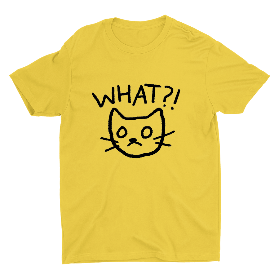 “What ?!”Cotton Tee