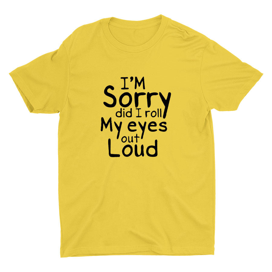 I'm Sorry Printed T-shirt