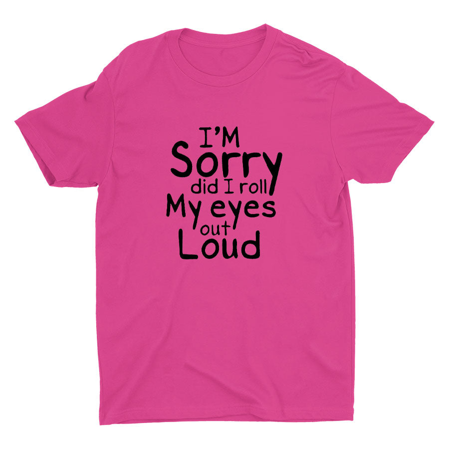 I'm Sorry Printed T-shirt