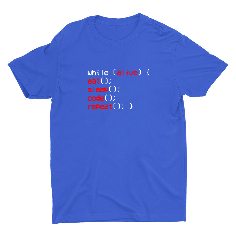 While Alive, You Eat Sleep Cotton Tee