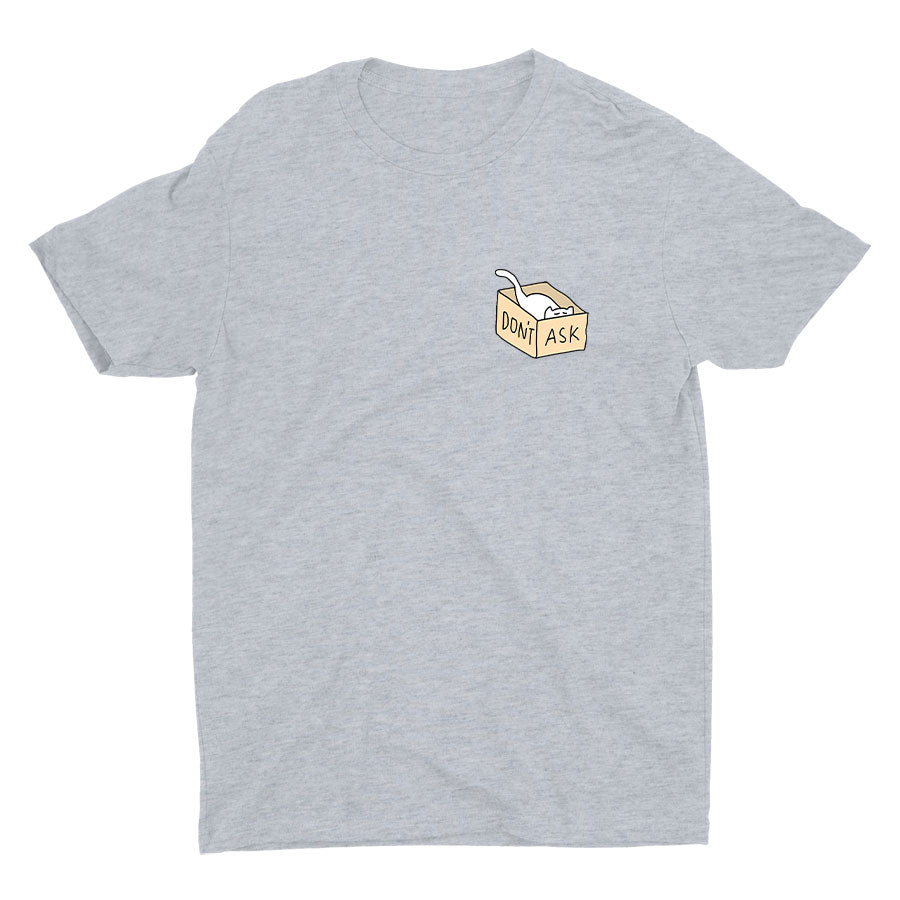 DON′T ASK Cotton Tee