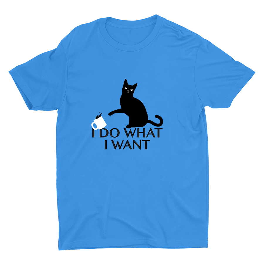 I DO WHAT I WANT Cotton Tee