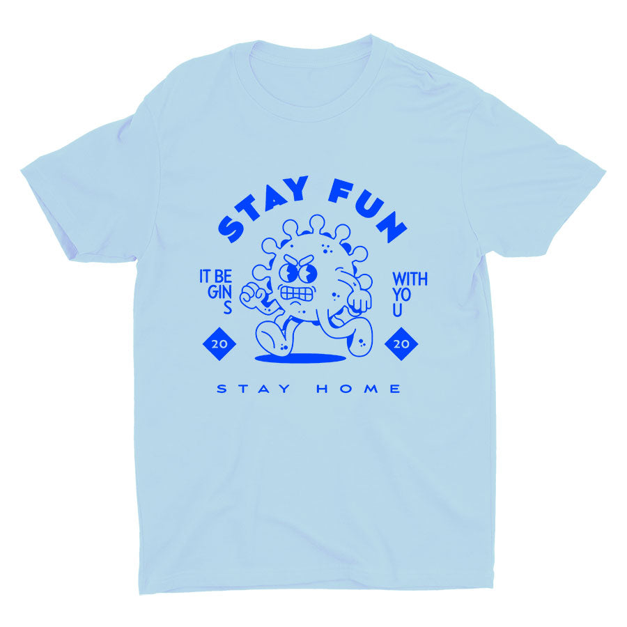 Stay Home Stay Fun Cotton Tee