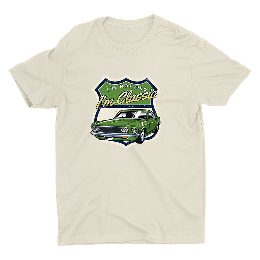 I′M NOT OLD I′m Classic Cotton Tee