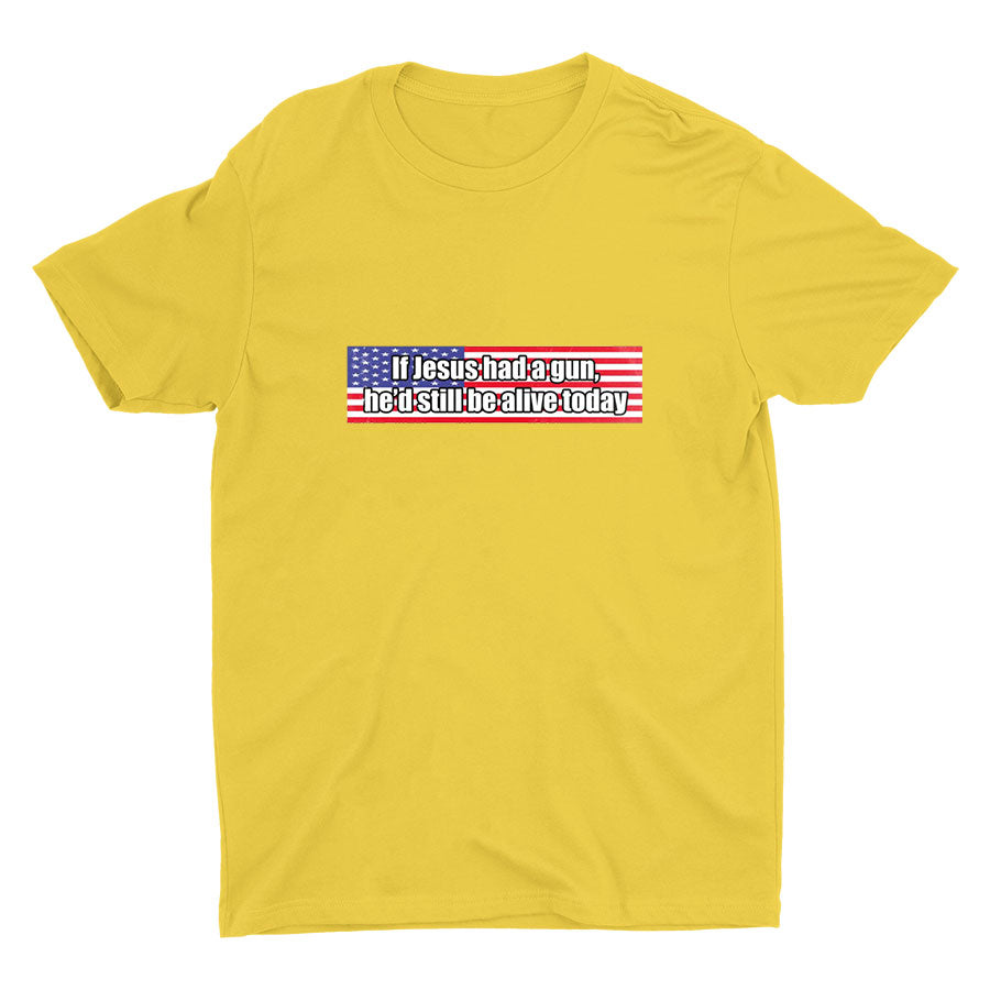 If Jesus had a gun... Cotton Tee