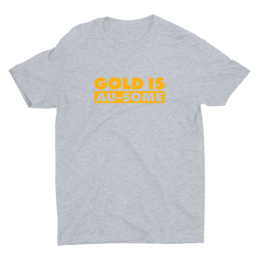 Gold Is Au-Some Cotton Tee