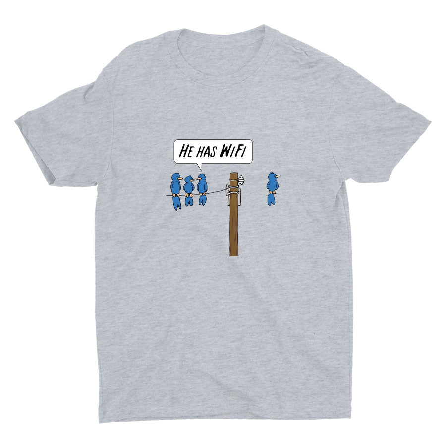 HE HAS WIFI Cotton Tee