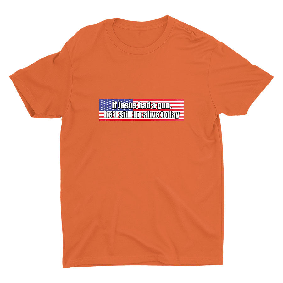 If Jesus had a gun... Cotton Tee