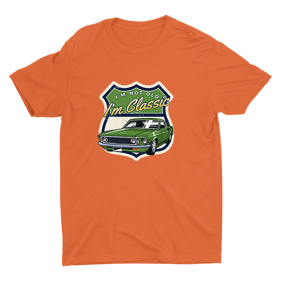 I′M NOT OLD I′m Classic Cotton Tee