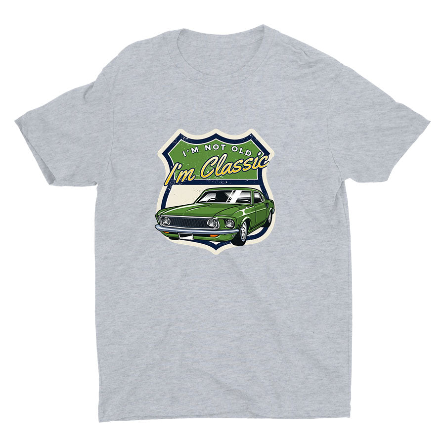 I′M NOT OLD I′m Classic Cotton Tee