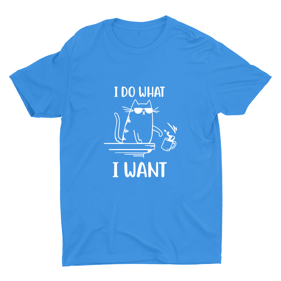 I Do What I Want Cotton Tee