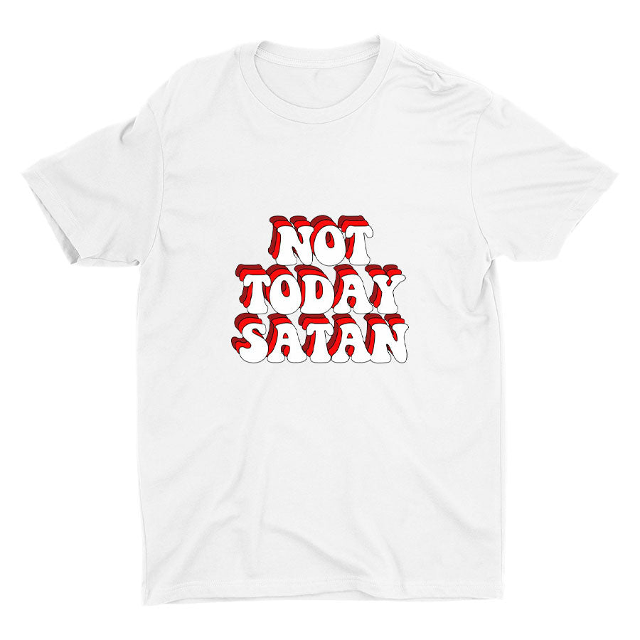 NOT TODAY Cotton Tee
