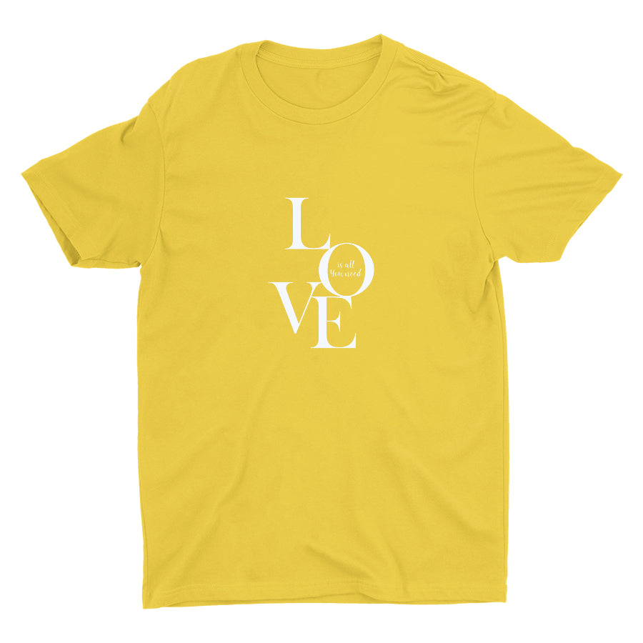 LOVE IS ALL YOU NEED Cotton Tee