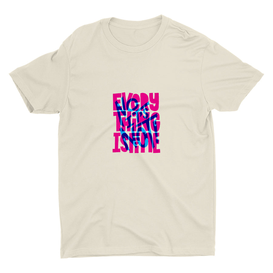 EVERYTHING IS FINE Cotton Tee