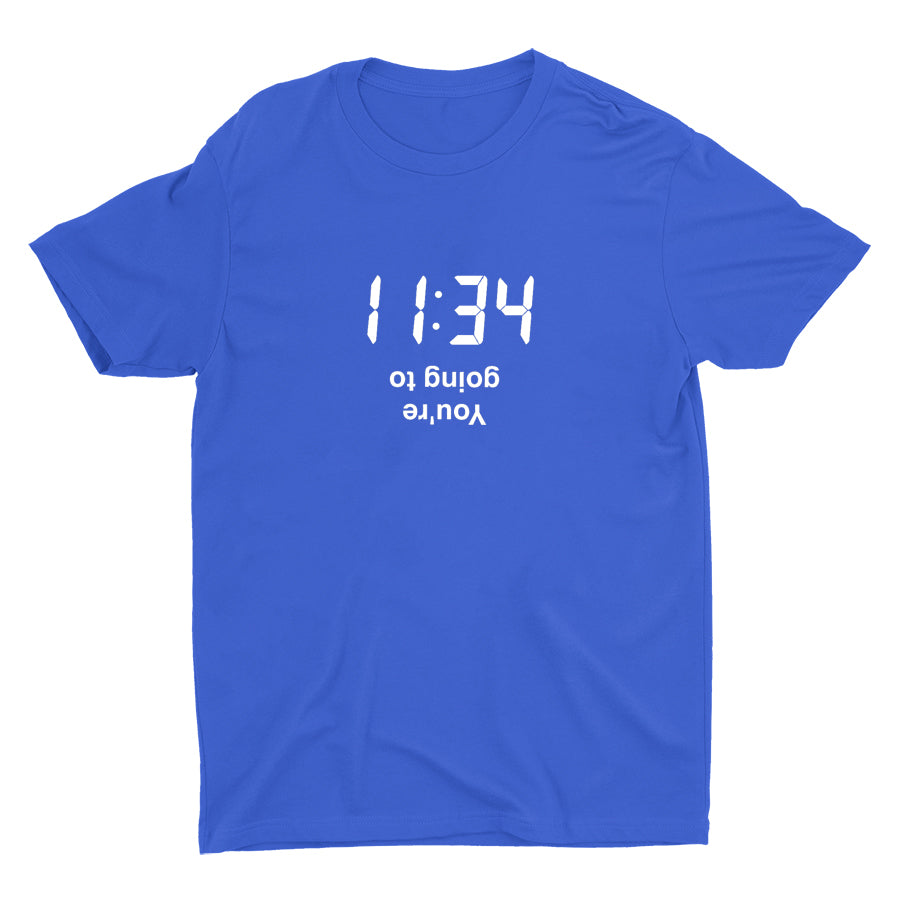 You Are Going To Cotton Tee