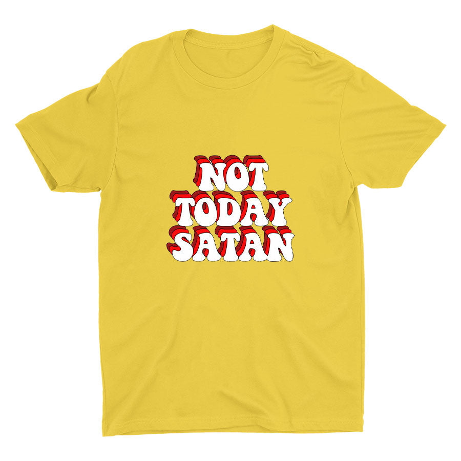 NOT TODAY Cotton Tee