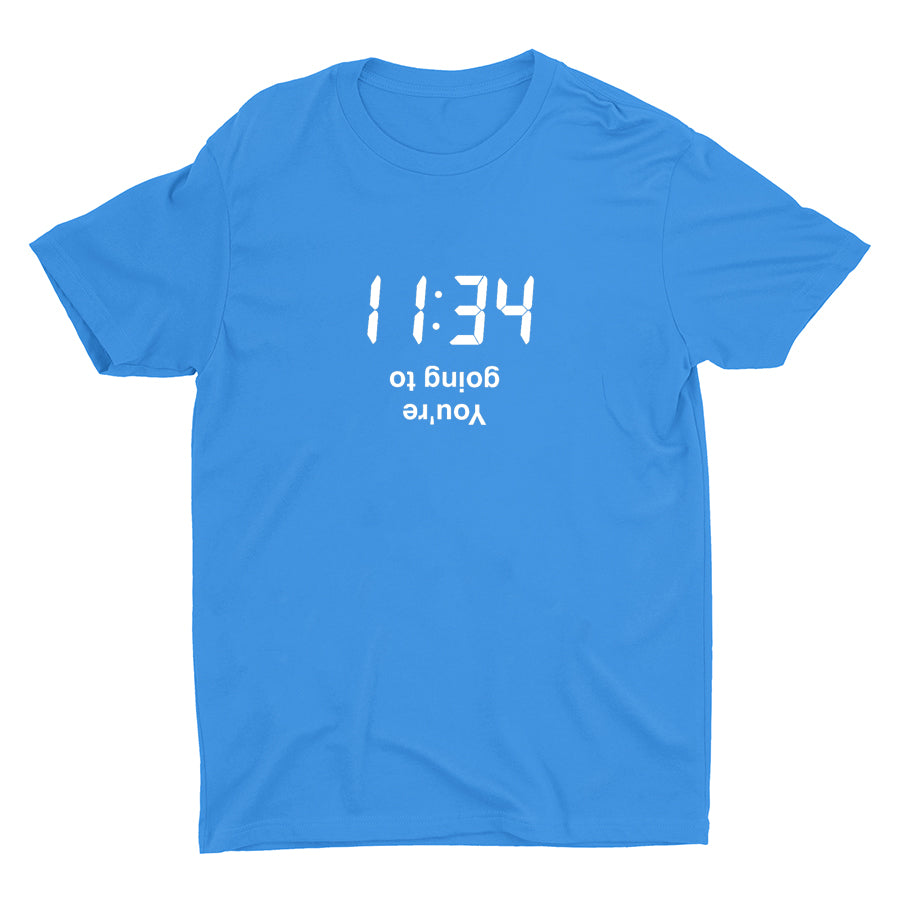 You Are Going To Cotton Tee