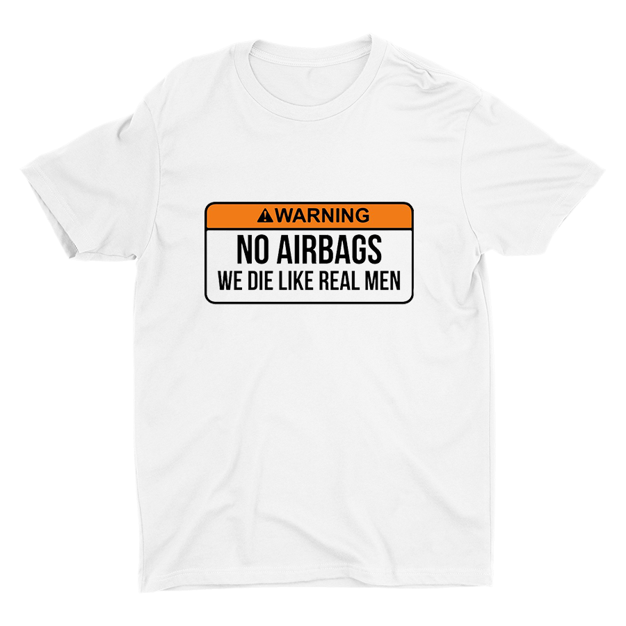 ⚠️WARNING NO AIRBAGS...Cotton Tee