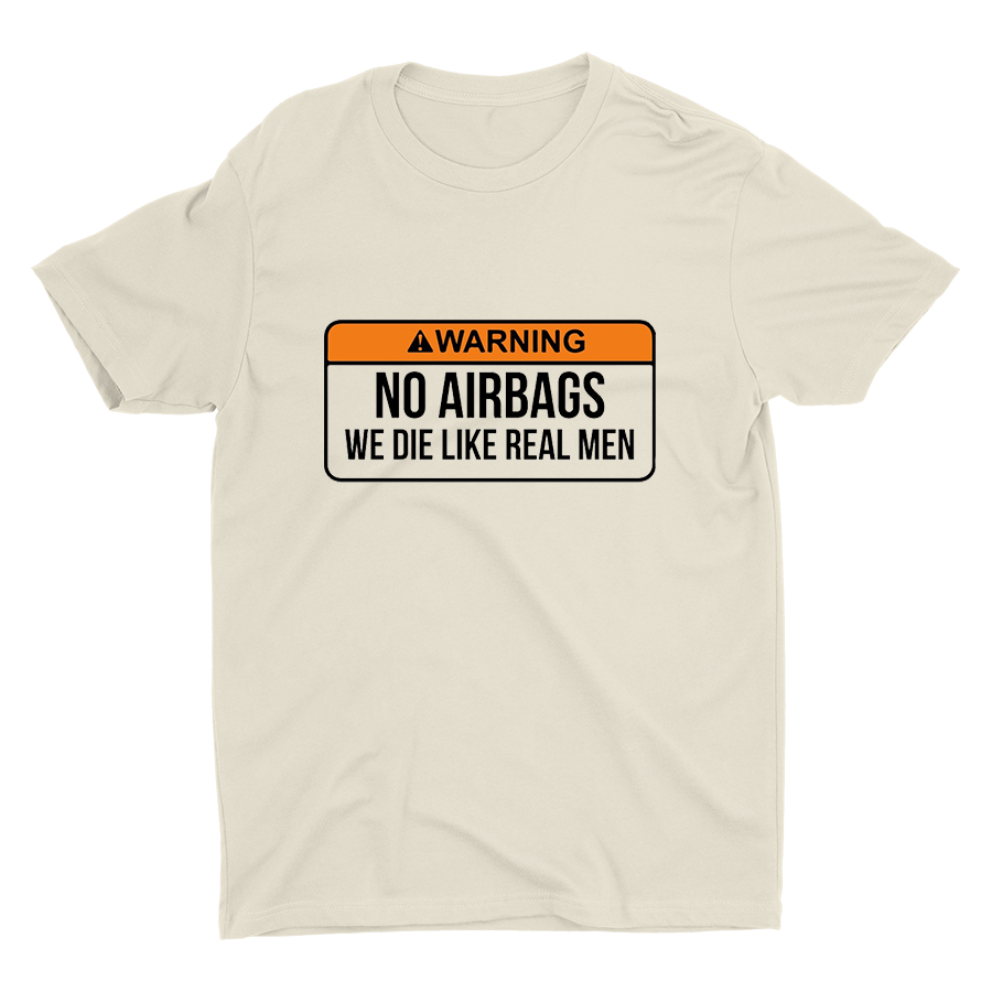 ⚠️WARNING NO AIRBAGS...Cotton Tee