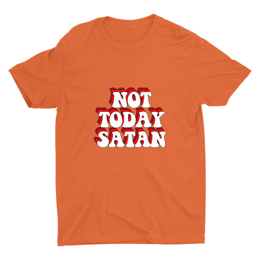 NOT TODAY Cotton Tee