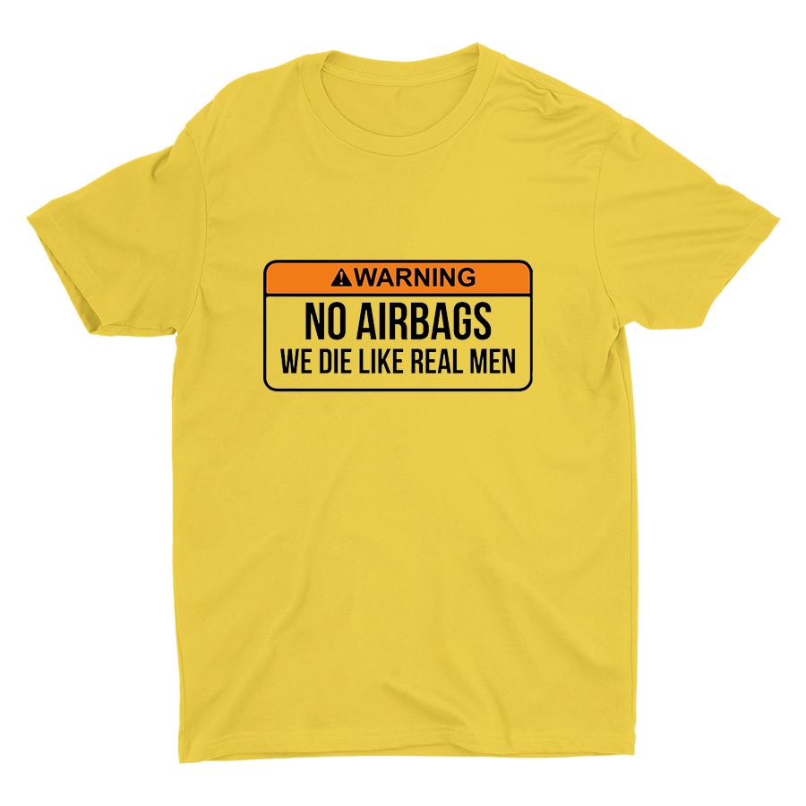 ⚠️WARNING NO AIRBAGS...Cotton Tee