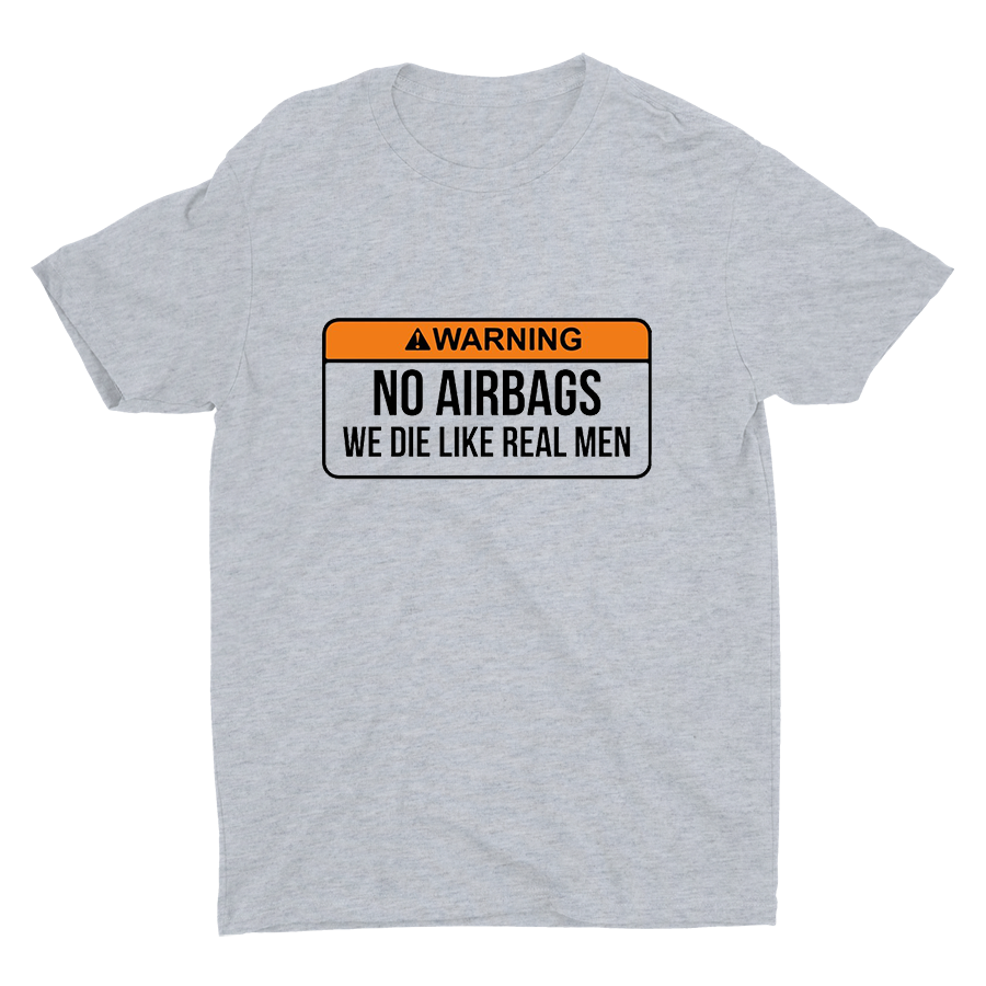 ⚠️WARNING NO AIRBAGS...Cotton Tee