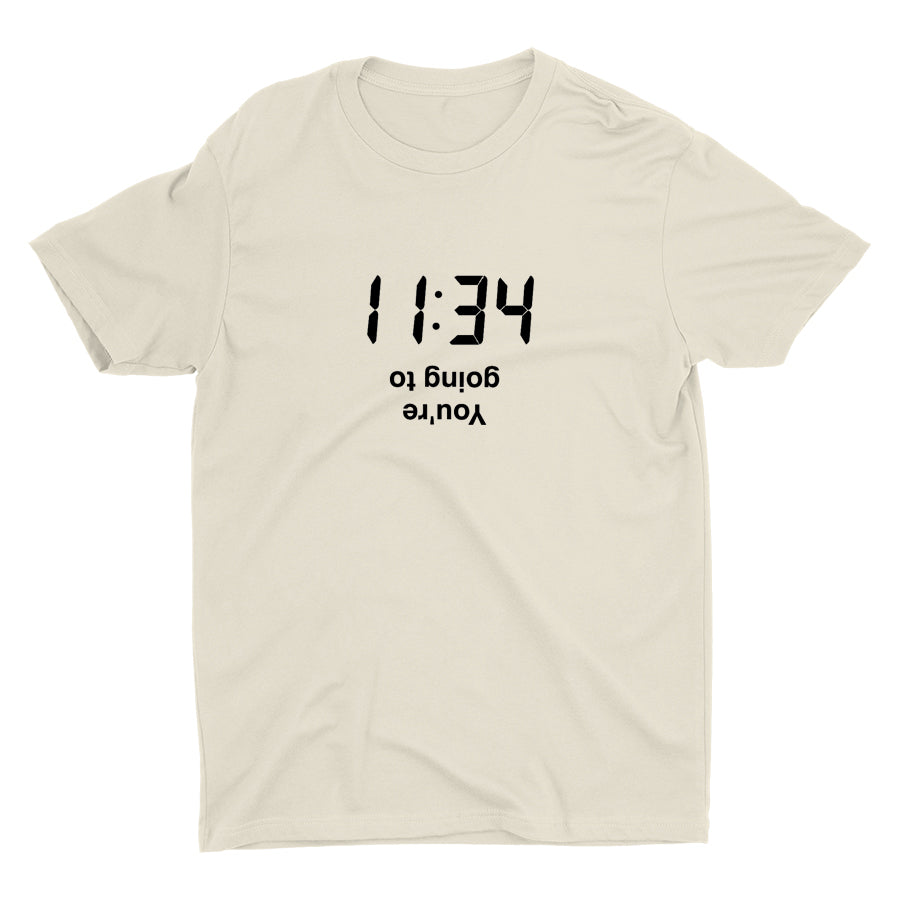 You Are Going To Cotton Tee