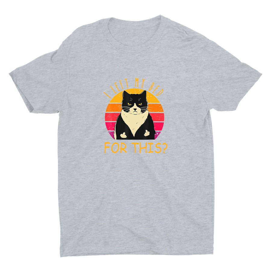 I Left My Bed For This Printed T-shirt