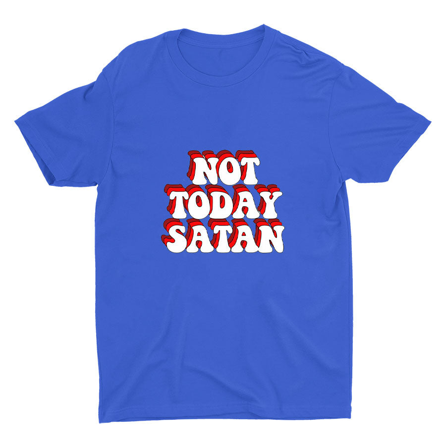 NOT TODAY Cotton Tee