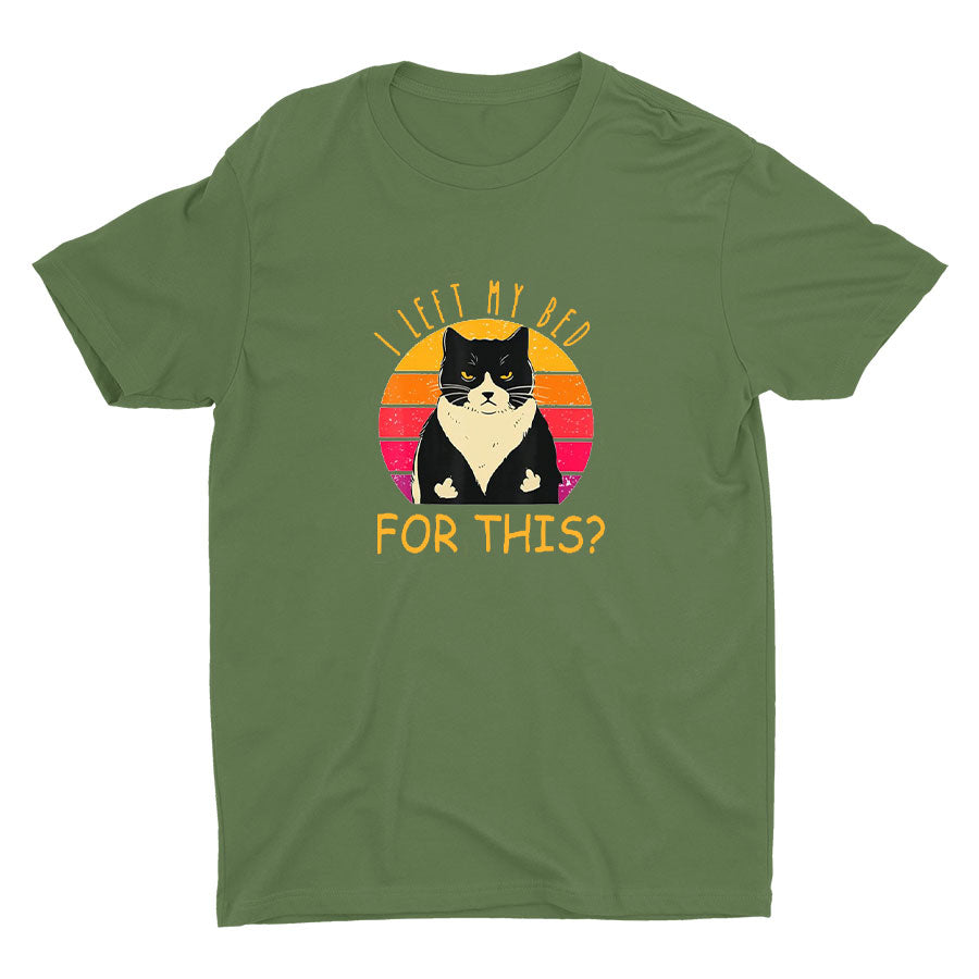 I Left My Bed For This Printed T-shirt