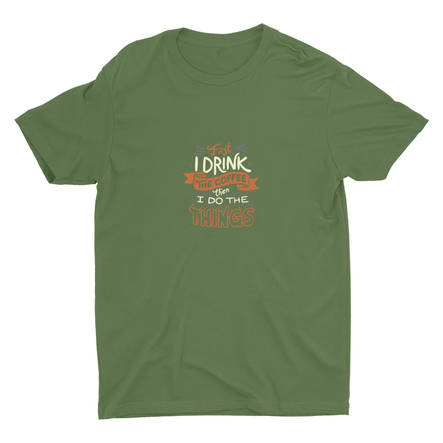 Then I Do The Things Cotton Tee