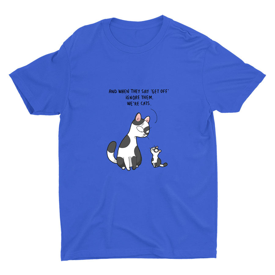 IGNORE THEM WE′RE CATS Cotton Tee