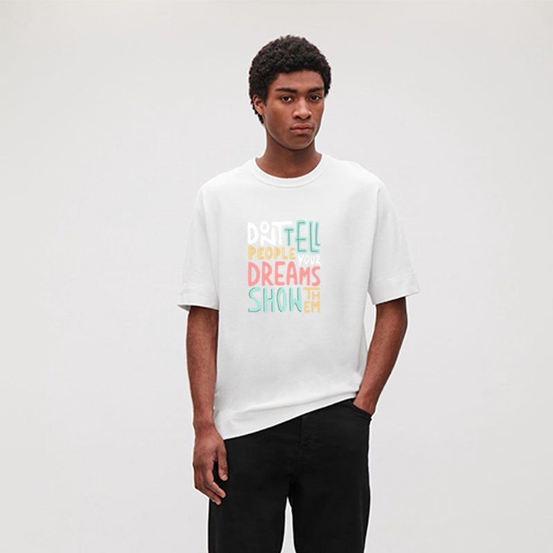 Don′t Tell People Your Dreams Cotton Tee