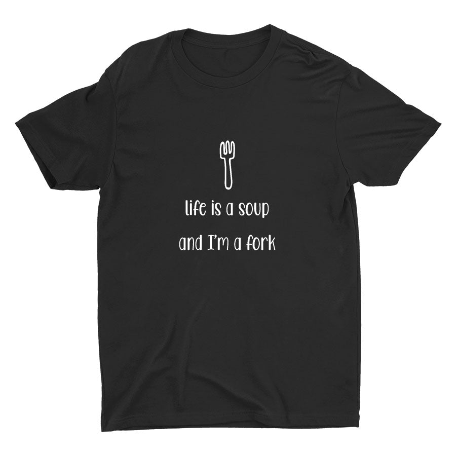 Life Is A Soup Cotton Tee