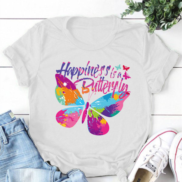 Happiness is A Butterfly Round Neck T-shirt