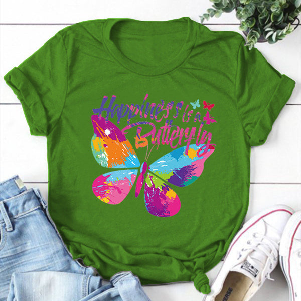 Happiness is A Butterfly Round Neck T-shirt
