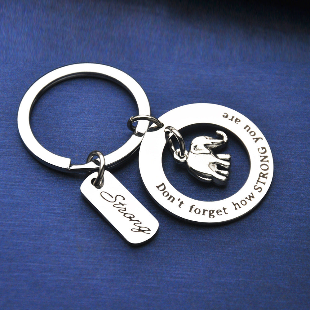 Stainless Steel Don't Forget How Strong You Are Keychain