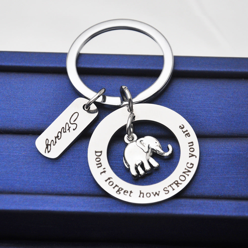 Stainless Steel Don't Forget How Strong You Are Keychain
