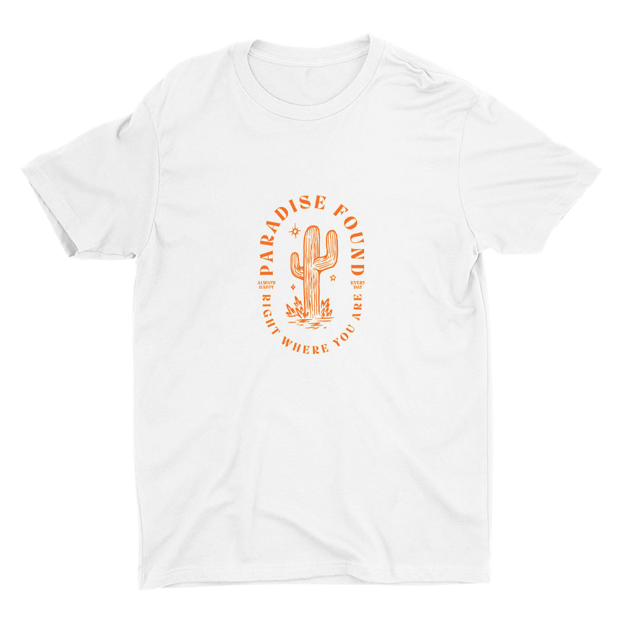 PARADISE FOUND RIGHT WHERE YOU ARE  Cotton Tee