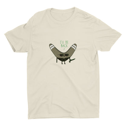 I'LL BE BACK  Cotton Tee