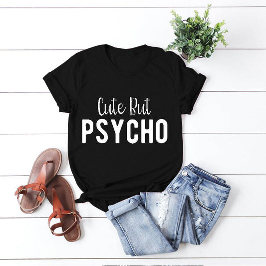 Cute But Psycho T-shirt