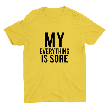My Everything Is Sore Printed T-shirt