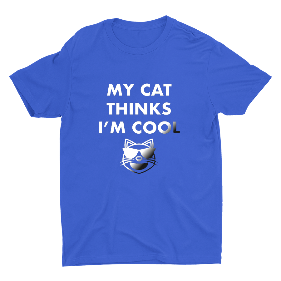 My Cat Thinks I'm Cool Printed T-shirt