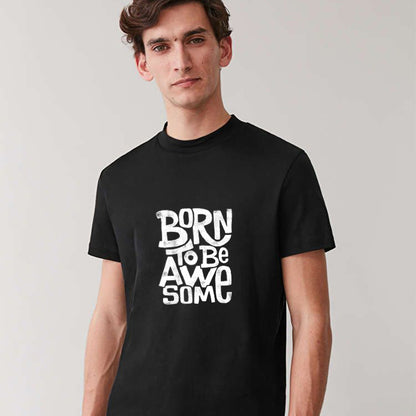 BORN TO BE AWESOME  Cotton Tee